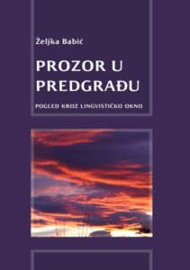 Željka Babić, Prozor u predgrađu. Pogled kroz lingvističko okno
