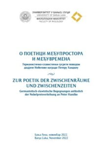 О поетици међупростора и међувремена: Германистичко-славистички сусрети поводом додјеле Нобелове награде Петеру Хандкеу